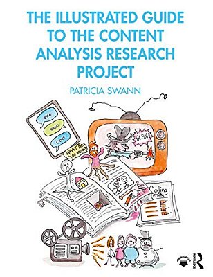 The Illustrated Guide To The Content Analysis Research Project-..
