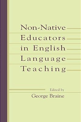 Non-Native Educators In English Language Teaching-..