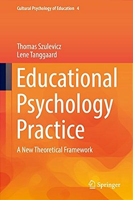 Educational Psychology Practice: A New Theoretical Framework-..