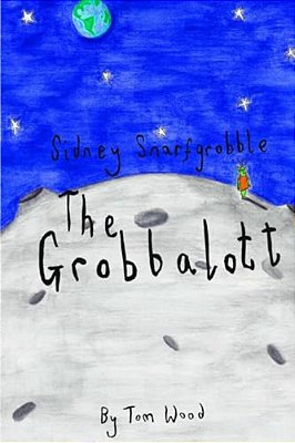 Sidney Snarfgrobble The Grobbalott-..