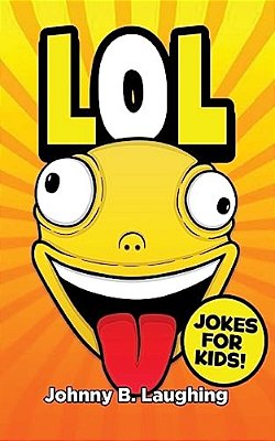Lol!: Funny Jokes For Kids-..
