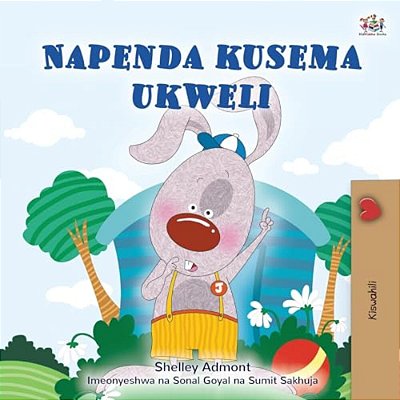 I Love To Tell The Truth (Swahili Book For Kids)-..