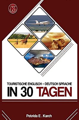 Touristische English -Deutsch Sprache In 30 Tagen-..