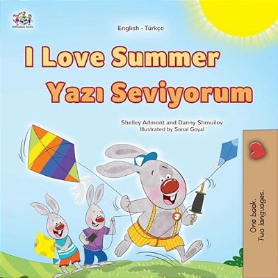 I Love Summer (English Turkish Bilingual Children's Book)-..