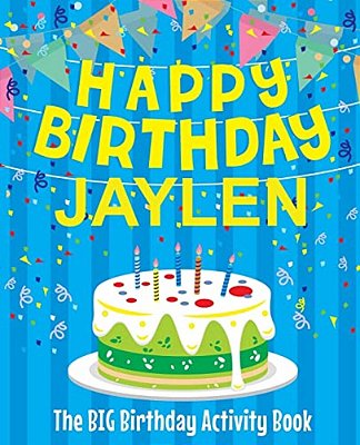 Happy Birthday Jaylen - The Big Birthday Activity Book: Personalized Children's Activity Book-..