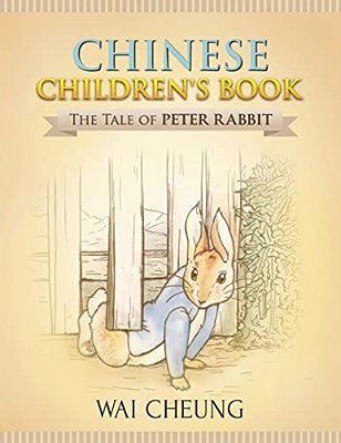 Chinese Children's Book: The Tale Of Peter Rabbit-..