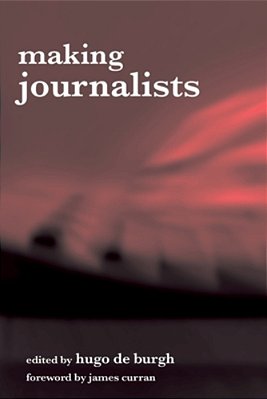 Making Journalists: Diverse Models, Global Issues-..