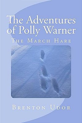 The Adventures Of Polly Warner: The March Hare-..