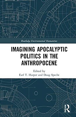 Imagining Apocalyptic Politics In The Anthropocene-..