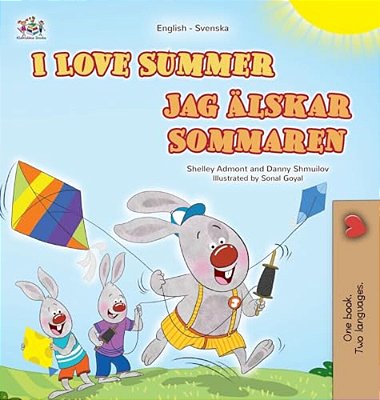 I Love Summer (English Swedish Bilingual Children's Book)-..