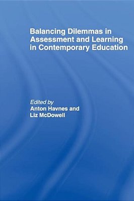 Balancing Dilemmas In Assessment And Learning In Contemporary Education-..
