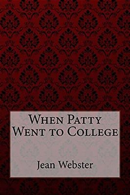 When Patty Went To College Jean Webster-..