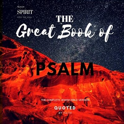 The Great Book Of Psalm: The Complete Jewish Bible Version-..