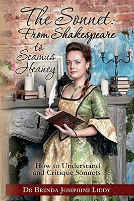 The Sonnet: From Shakespeare To Seamus Heaney: How To Understand And Critique Sonnets-..