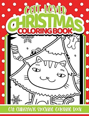 Cat Lover Christmas Coloring Book: Cat Christmas Stocking Coloring Book-..