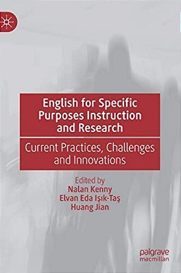 English For Specific Purposes Instruction And Research: Current Practices, Challenges And Innovations-..