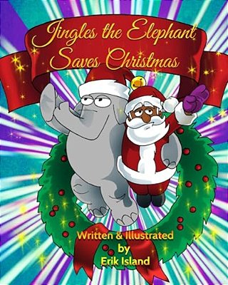 Jingles The Elephant Saves Christmas: Black Santa-..