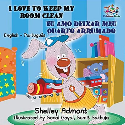 I Love To Keep My Room Clean (English Portuguese Children's Book): Bilingual Portuguese Book For Kids-..
