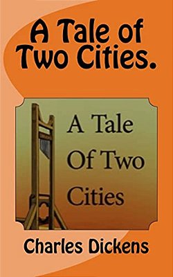 A Tale Of Two Cities. -..