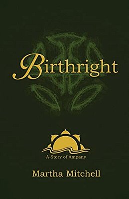 Birthright: A Story Of Ampany-..