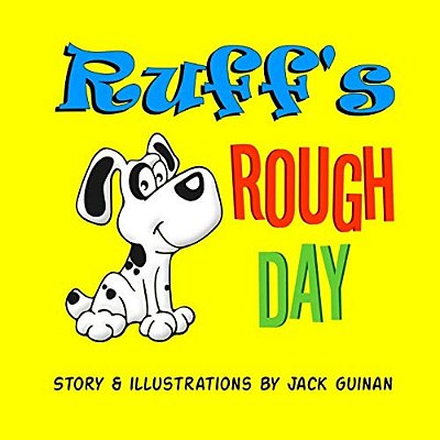 Ruff's Rough Day: A Tale Of Good Manners And Politeness. -..