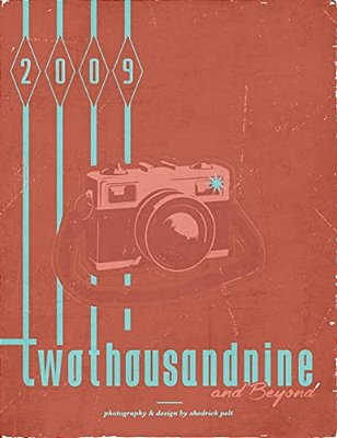 2009 And Beyond: Photography & Design By Shedrick Pelt-..