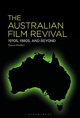 The Australian Film Revival: 1970S, 1980S, And Beyond-..