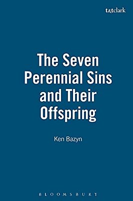 The Seven Perennial Sins And Their Offspring-..