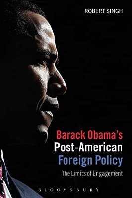Barack Obama's Post-American Foreign Policy-..