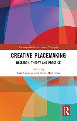 Creative Placemaking: Research, Theory And Practice-..