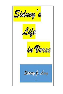 Sidney's Life In Verse-..