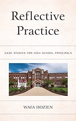 Reflective Practice: Case Studies For High School Principals-..