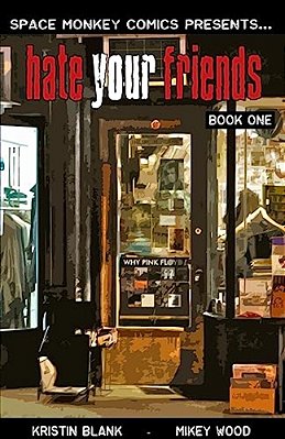 Hate Your Friends: A Week In The Life-..