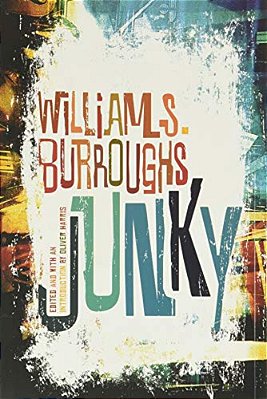 Junky: The Definitive Text Of Junk-..