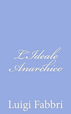 L'Ideale Anarchico-..