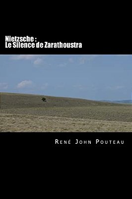 Nietzsche: Le Silence De Zarathoustra-..