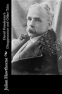 David Poindexter's Disappearance And Other Tales-..