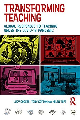 Transforming Teaching: Global Responses To Teaching Under The Covid-19 Pandemic-..
