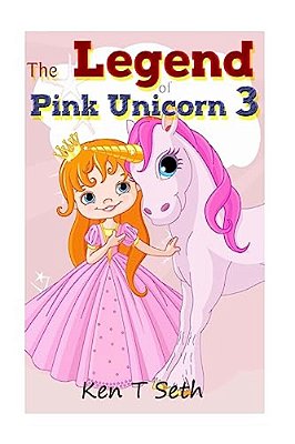 The Legend Of The Pink Unicorn 3-..