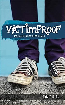 Victimproof - The Student's Guide To End Bullying: America's #1 Anti-Bullying Program-..