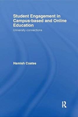 Student Engagement In Campus-Based And Online Education: University Connections-..