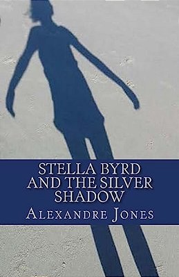 Stella Byrd And The Silver Shadow-..