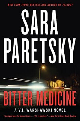 Bitter Medicine: A V. I. Warshawski Novel-..