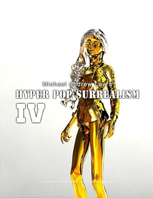Hyper Pop Surrealism IV: Hyper Pop Surrealism By Michael Andrew Law-..