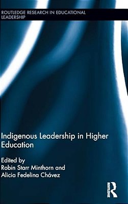Indigenous Leadership In Higher Education-..