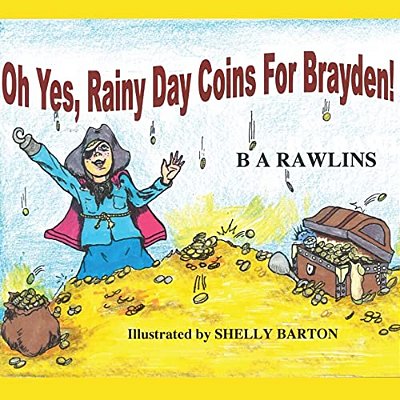 Oh Yes, Rainy Day Coins For Brayden!-..