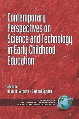 Contemporary Perspectives On Science And Technology In Early Childhood Education (Pb)-..