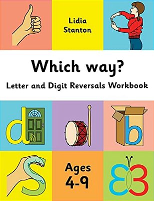 Which Way?: Letter And Digit Reversals Workbook. Ages 4-9. -..