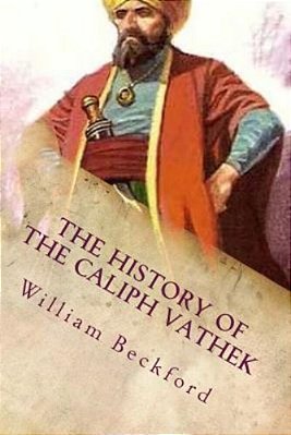 The History Of The Caliph Vathek-..