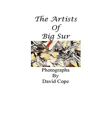 The Artists Of Big Sur-..